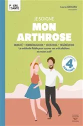 Book cover of Je soigne mon arthrose : La méthode fiable pour sauver ses articulations et rester actif by Unknown