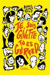 Book cover of Je suis Ginette, tu es Gérard by Audrey Ribes - Tatie Ô