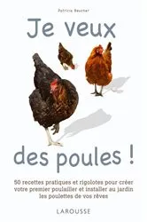 Book cover of Je veux des poules ! by Patricia Beucher