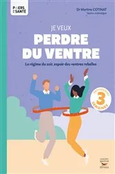 Book cover of Je veux perdre du ventre - Le régime du soir, espoir des ventres rebelles by Unknown