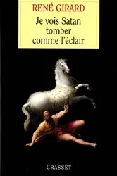Book cover of Je vois Satan tomber comme l'éclair by René Girard