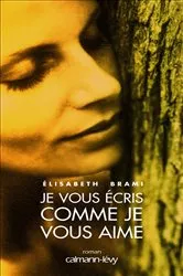 Book cover of Je vous écris comme je vous aime by Unknown