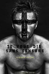 Book cover of Je vous le raconte sans censure by Alberto Aranda de la Gala