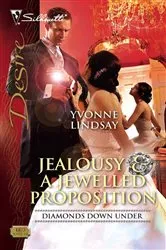 Book cover of Jealousy & a Jewelled Proposition by Yvonne Lindsay