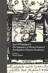 Book cover of Jean D'Espagnet's The Summary of Physics Restored (Enchyridion Physicae Restitutae) by Thomas Willard