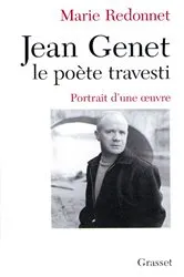 Book cover of Jean Genet, le poète travesti by Marie Redonnet