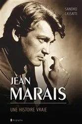 Book cover of Jean Marais une histoire vraie by Sandro Cassati