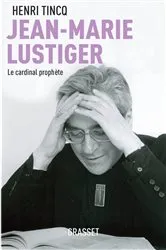 Book cover of Jean-Marie Lustiger by Henri Tincq