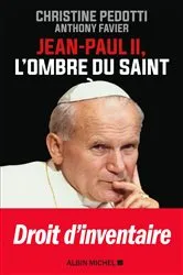 Book cover of Jean Paul II l'ombre du saint by Christine Pedotti