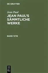 Book cover of Jean Paul: Jean Paul’s Sämmtliche Werke. Band 17/18 (3rd ed.) by Jean Paul