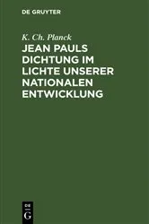 Book cover of Jean Pauls Dichtung im Lichte unserer nationalen Entwicklung by K. Ch. Planck