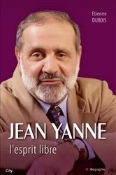 Book cover of Jean Yanne L'esprit libre by Etienne Dubois
