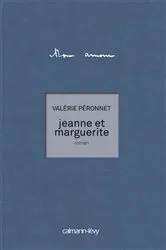 Book cover of Jeanne et Marguerite by Valérie Péronnet
