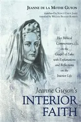Book cover of Jeanne Guyon’s Interior Faith by Jeanne de la Mothe Guyon