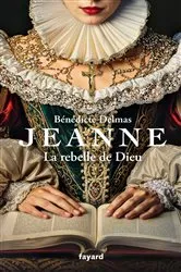 Book cover of Jeanne, la rebelle de Dieu by Unknown