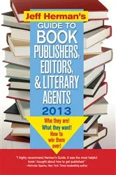 Book cover of Jeff Herman's Guide to Book Publishers, Editors, and Literary Agents 2013 (23rd ed.) by Jeff Herman
