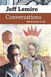 Book cover of Jeff Lemire by Dale Jacobs