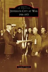 Book cover of Jefferson City at War by Jeremy P. Amick