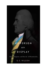 Book cover of Jefferson on Display by G. S. Wilson