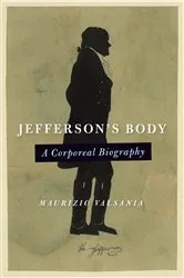 Book cover of Jefferson's Body by Maurizio Valsania