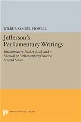 Book cover of Jefferson's Parliamentary Writings by Wilbur Samuel Howell