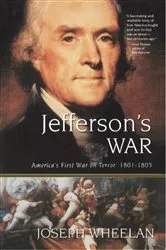Book cover of Jefferson's War by Joseph Wheelan