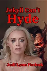 Book cover of Jekyll Can't Hyde by Jodi Lynn Pavlock