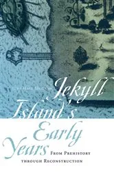 Book cover of Jekyll Island's Early Years by June Hall McCash