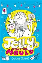 Book cover of Jelly Breaks the Mould by Candy Guard
