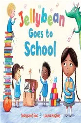Book cover of Jellybean Goes to School by Margaret Roc
