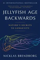 Book cover of Jellyfish Age Backwards by Nicklas Brendborg