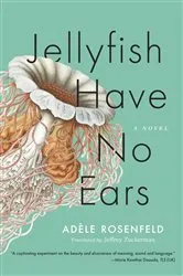 Book cover of Jellyfish Have No Ears by Unknown
