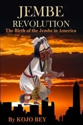 Book cover of Jembe Revolution (2nd ed.) by Kojo Bey