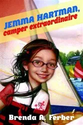 Book cover of Jemma Hartman, Camper Extraordinaire by Brenda A. Ferber