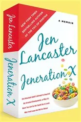 Book cover of Jeneration X by Jen Lancaster