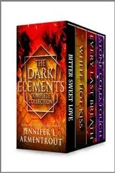 Book cover of Jennifer L. Armentrout The Dark Elements Complete Collection by Jennifer L. Armentrout