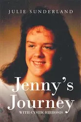 Book cover of Jenny's Journey with Cystic Fibrosis by Julie Sunderland