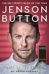Book cover of Jenson Button: Life to the Limit by Jenson Button