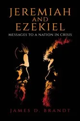Book cover of Jeremiah and Ezekiel by Brandt, James, D