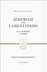 Book cover of Jeremiah and Lamentations (ESV Edition) by Philip Graham Ryken