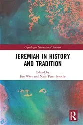 Book cover of Jeremiah in History and Tradition by Jim West