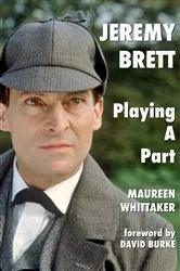 Book cover of Jeremy Brett - Playing a Part by Maureen Whittaker