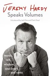 Book cover of Jeremy Hardy Speaks Volumes by Jeremy Hardy