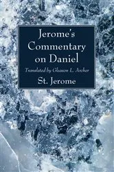 Book cover of Jerome's Commentary on Daniel by Jerome