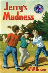 Book cover of Jerry's Madness by W. W. Rowe