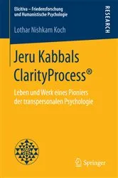 Book cover of Jeru Kabbals ClarityProcess® by Lothar Nishkam Koch