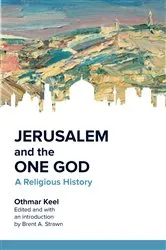 Book cover of Jerusalem and the One God by Unknown