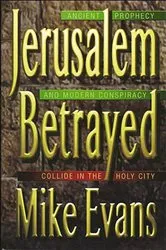 Book cover of Jerusalem Betrayed by Michael D. Evans