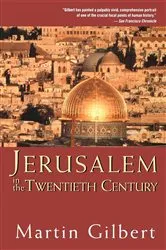 Book cover of Jerusalem in the Twentieth Century by Martin Gilbert