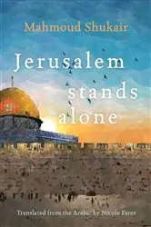 Book cover of Jerusalem Stands Alone by Mahmoud Shukair